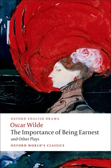Item #298721 The Importance of Being Earnest and Other Plays: Lady Windermere's Fan; Salome; A...