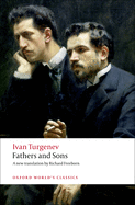Item #321922 Fathers and Sons (Oxford World's Classics). Ivan Turgenev