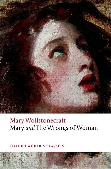 Item #293176 Mary and the Wrongs of Woman (Revised). Mary Wollstonecraft