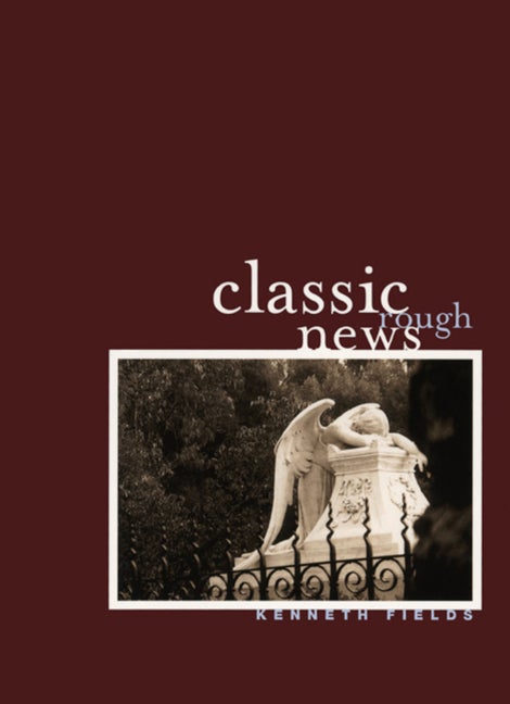 Item #235178 Classic Rough News (Phoenix Poets). Kenneth Fields
