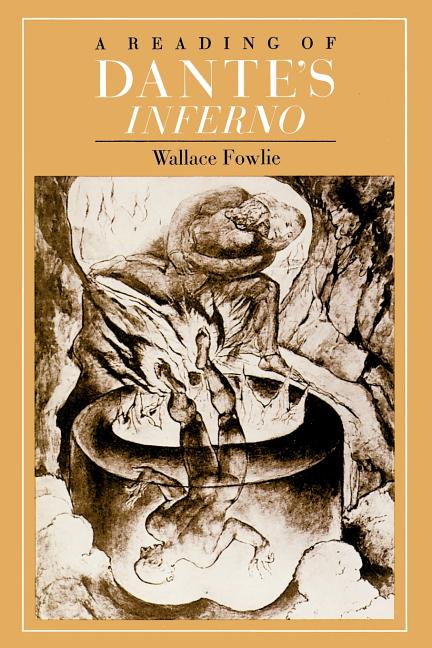 Item #308405 A Reading of Dante's Inferno. Wallace Fowlie