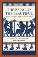 Item #320025 The Being of the Beautiful: Plato's Theaetetus, Sophist, and Statesman. Plato