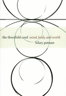 Item #319132 Threefold Cord : Mind, Body, and World. HILARY PUTNAM