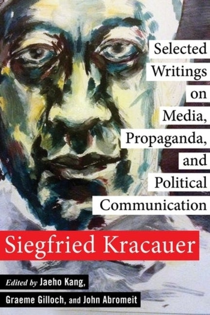 Item #291140 Selected Writings on Media, Propaganda, and Political Communication (New Directions...
