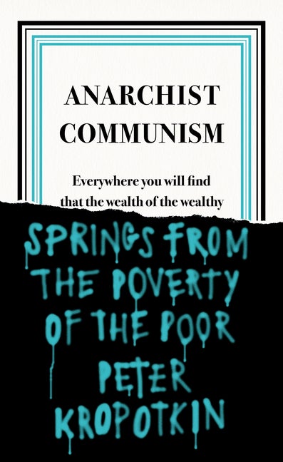 Item #293554 Anarchist Communism (Penguin Great Ideas). Peter Kropotkin.