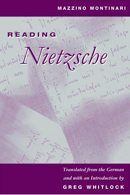 Item #258902 Reading Nietzsche (International Nietzsche Studies). Mazzino Montinari, Greg, Whitlock.