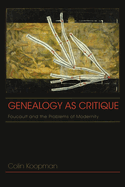 Item #322426 Genealogy as Critique: Foucault and the Problems of Modernity (American Philosophy)....