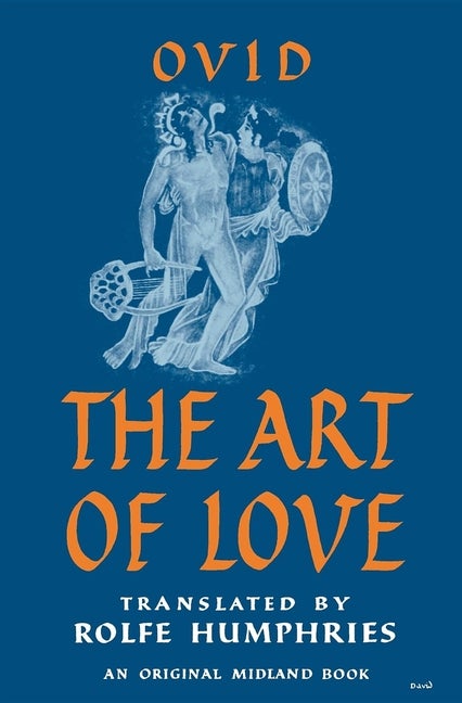 Item #282539 Ovid : The Art of Love (MB 2). OVID, Rolfe/ Humphries