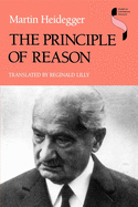 Item #319930 The Principle of Reason (Studies in Continental Thought). Martin Heidegger