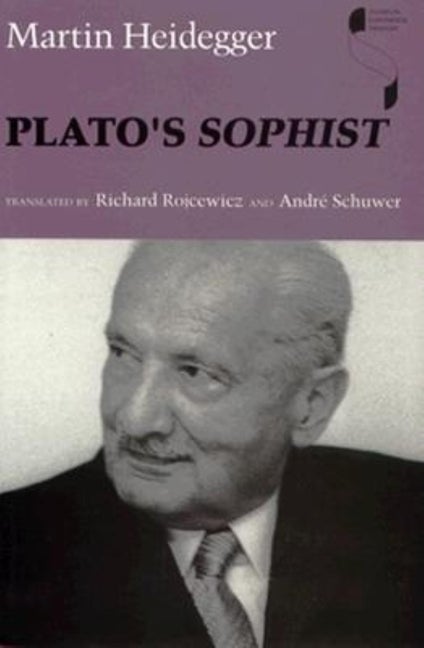 Item #213973 Platos Sophist (Studies in Continental Thought). Martin Heidegger.