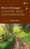 Item #319895 Country Path Conversations (Studies in Continental Thought). Martin Heidegger