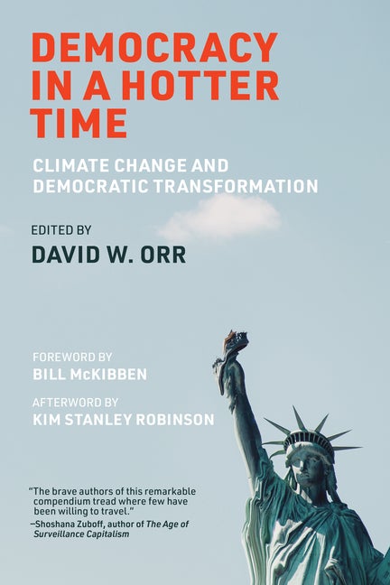 Item #306871 Democracy in a Hotter Time: Climate Change and Democratic Transformation