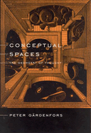 Item #321790 Conceptual Spaces: The Geometry of Thought (Bradford Books). Peter Gardenfors