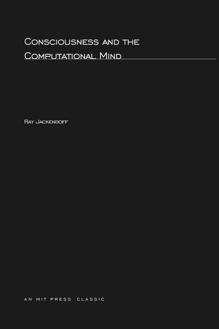 Item #291958 Consciousness and the Computational Mind (Explorations in Cognitive Science Series)....