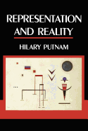 Item #319133 Representation and Reality (Representation and Mind). Hilary Putnam