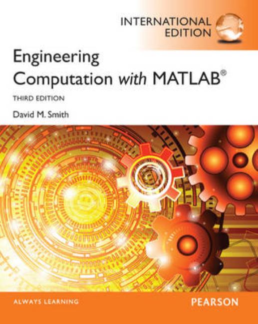 Item #198998 Engineering Computation with MATLAB. David M. Smith. David M. Smith