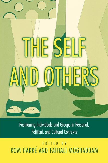 Item #271089 The Self and Others: Positioning Individuals and Groups in Personal, Political, and...