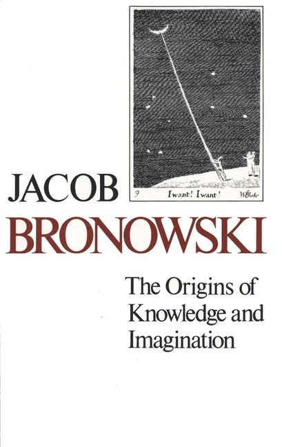 Item #306895 Origins of Knowledge and Imagination. JACOB BRONOWSKI