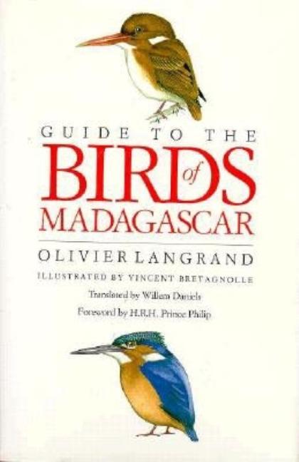 Item #224985 Guide to the Birds of Madagascar. Olivier Langrand
