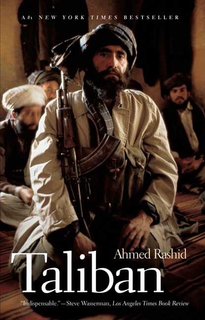 Item #317889 Taliban: Militant Islam, Oil and Fundamentalism in Central Asia. AHMED RASHID.