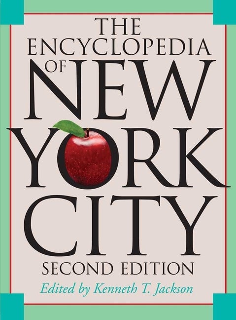 Item #289956 The Encyclopedia of New York City: Second Edition