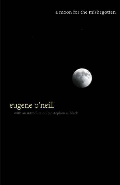 Item #280197 Moon for the Misbegotten. Eugene O'Neill