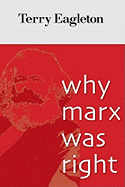 Item #403051 Why Marx Was Right. Terry Eagleton