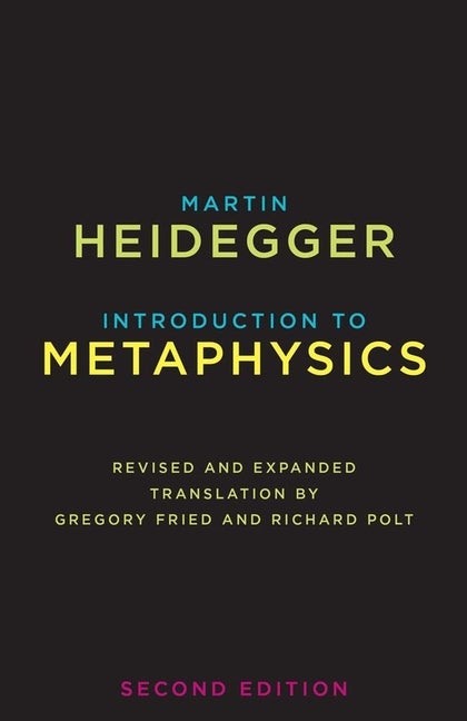 Item #319960 Introduction to Metaphysics, 2nd Edition. Martin Heidegger