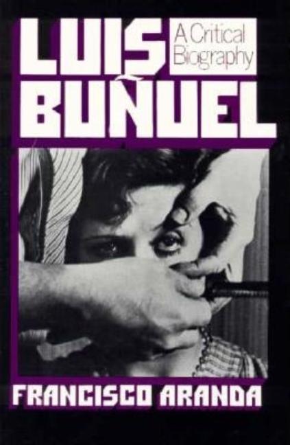 Item #199268 Luis Bunuel (Da Capo Paperback). Francisco Aranda