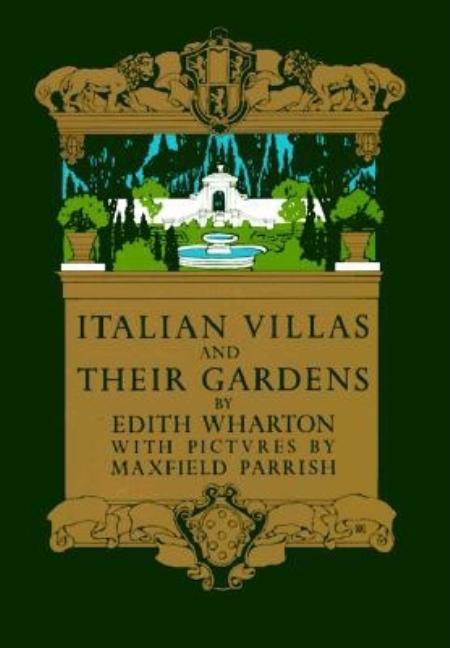 Item #288941 Italian Villas And Their Gardens (Classical America Series in Art and Architecture)....