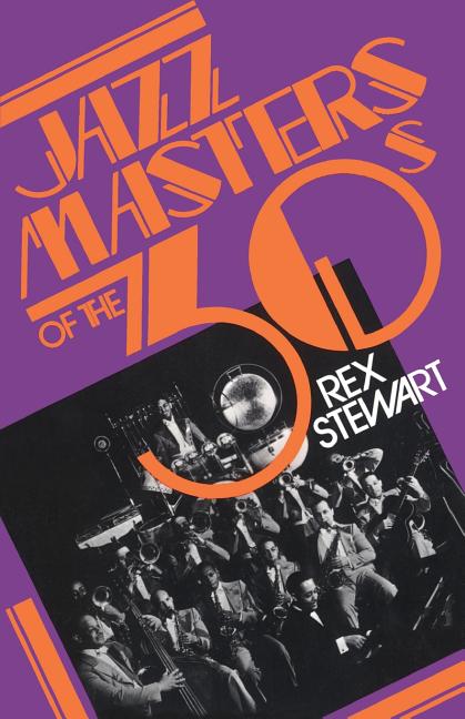 Item #254242 Jazz Masters Of The 30s (Macmillan Jazz Masters Series). Rex Stewart