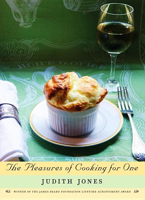 Item #321316 The Pleasures of Cooking for One. Judith Jones