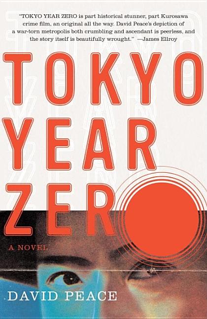 Item #315740 Tokyo Year Zero (Vintage Crime/Black Lizard). David Peace