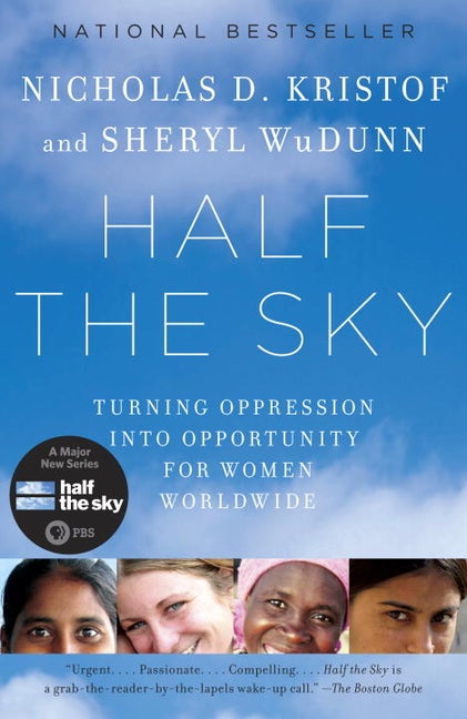 Item #279397 Half the Sky: Turning Oppression into Opportunity for Women Worldwide (Vintage). Nicholas D. Kristof, Sheryl, WuDunn.