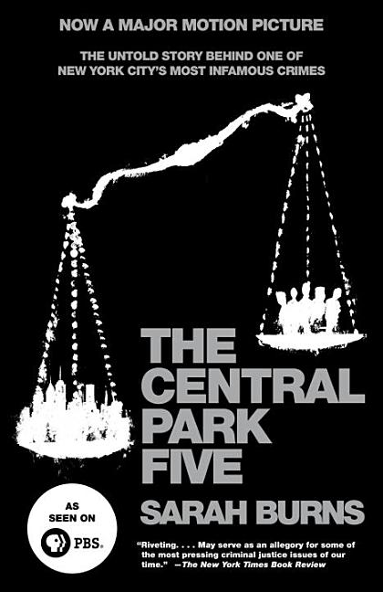 Item #266381 Central Park Five: The Untold Story Behind One of New York City's Most Infamous...