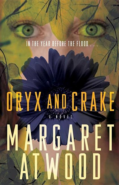 Item #295596 Oryx and Crake. Margaret Atwood