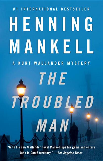 Item #297517 The Troubled Man (Vintage Crime/Black Lizard). Henning Mankell
