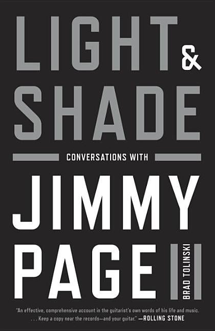 Item #204946 Light and Shade: Conversations with Jimmy Page. Brad Tolinski