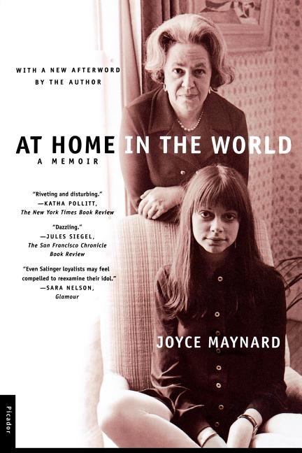 Item #264263 At Home in the World: A Memoir. Joyce Maynard