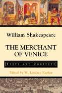 Item #322025 The Merchant of Venice: Texts and Contexts (The Bedford Shakespeare Series). William...