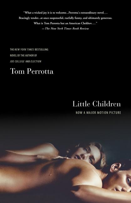 Item #222869 Little Children: A Novel. Tom Perrotta