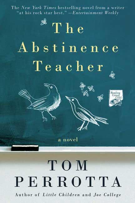 Item #274893 The Abstinence Teacher. TOM PERROTTA