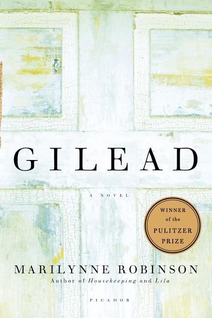 Item #264100 Gilead: A Novel. MARILYNNE ROBINSON