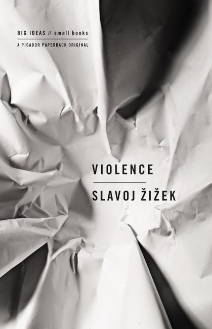 Item #322171 Violence: Big Ideas/Small Books. SLAVOJ ZIZEK