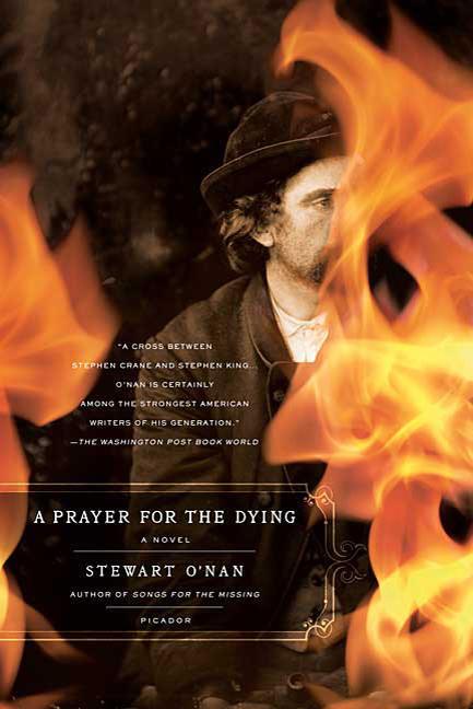 Item #225070 Prayer for the Dying. Stewart O'Nan
