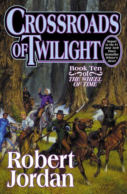 Item #321155 Crossroads of Twilight: Book Ten of 'The Wheel of Time'. Robert Jordan, Marsh, Jordan