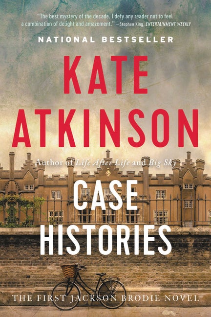 Item #272632 Case Histories: A Novel. Kate Atkinson.