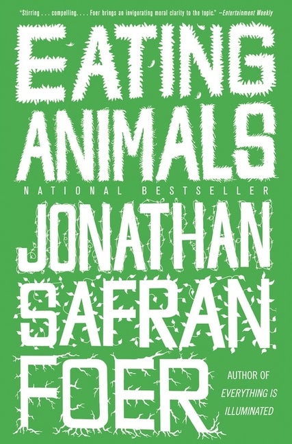 Item #306386 Eating Animals. Jonathan Safran Foer