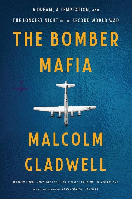 Item #321371 The Bomber Mafia: A Dream, a Temptation, and the Longest Night of the Second World...