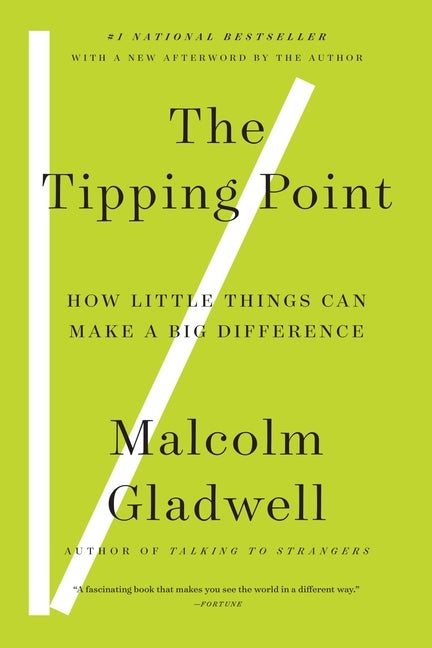 Item #294614 The Tipping Point: How Little Things Can Make a Big Difference. MALCOLM GLADWELL.